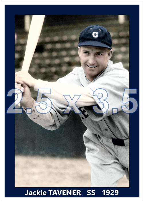 Jackie Tavener - 1929 Cleveland Indians - choose a size & style