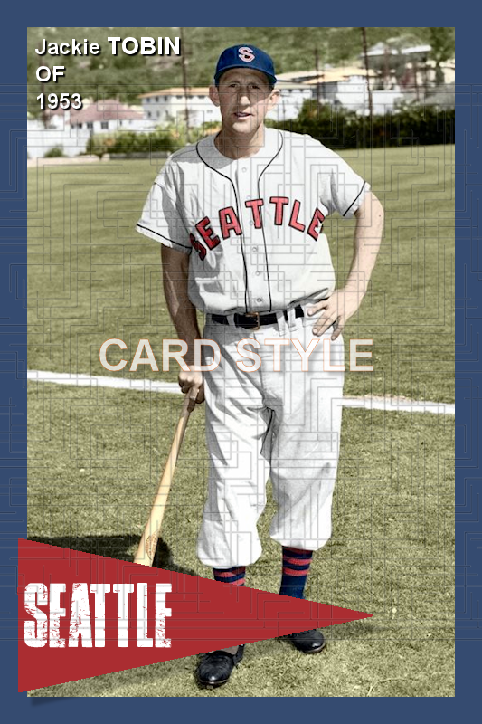Jackie Tobin - 1953 Seattle Rainiers - choose a size & style