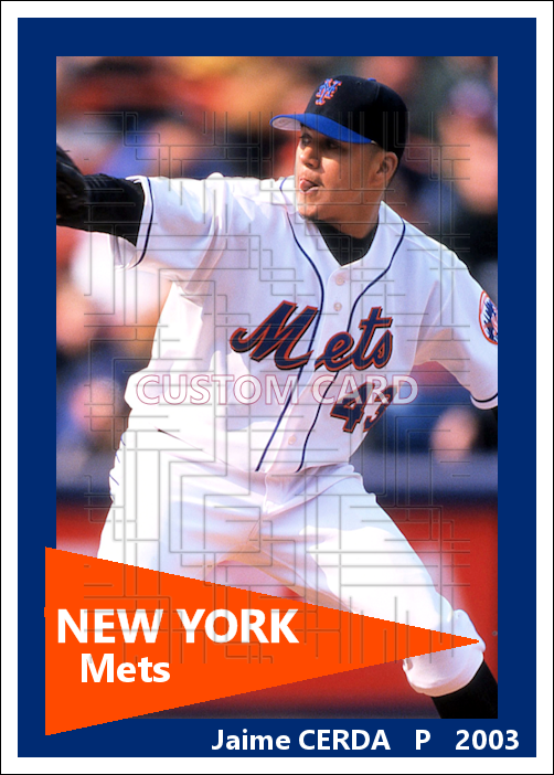 Jaime Cerda - 2003 New York Mets - choose a size & style
