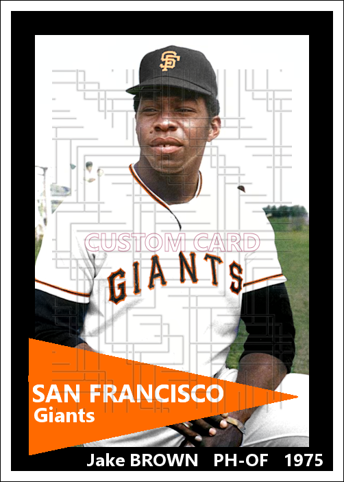 Jake Brown - 1975 San Francisco Giants - choose a size & style