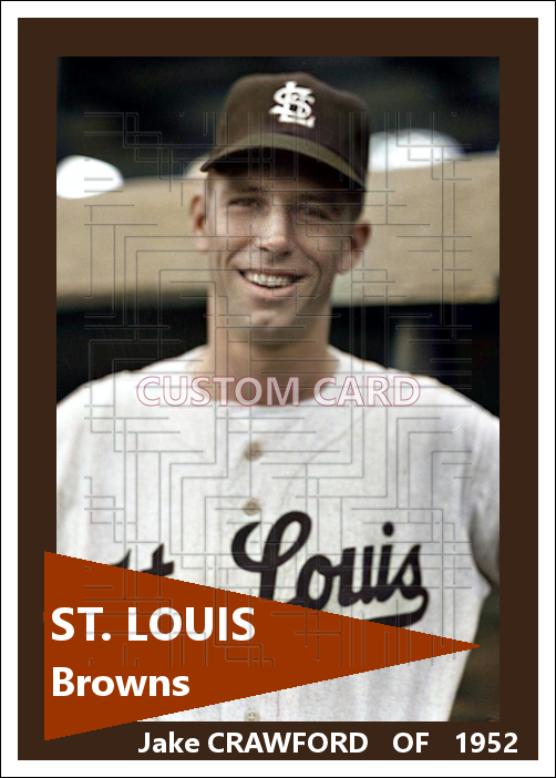 Jake Crawford - 1952 St. Louis Browns - choose a size & style