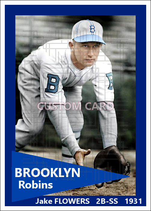 Jake Flowers - 1931 Brooklyn Robins - choose a size & style