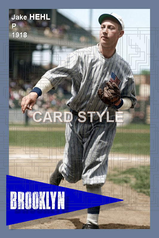 Jake Hehl - 1918 Brooklyn Robins - choose a size & style
