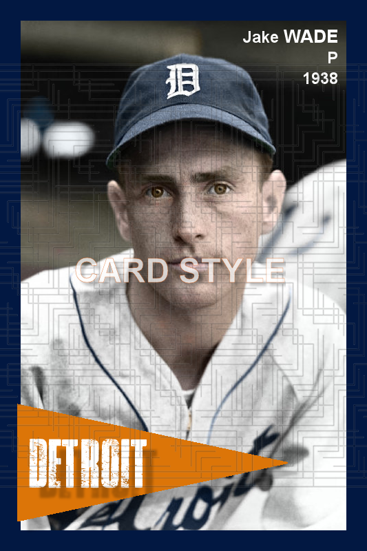 Jake Wade - 1938 Detroit Tigers - choose a size & style