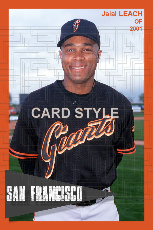 Jalal Leach - 2001 San Francisco Giants - choose a size & style