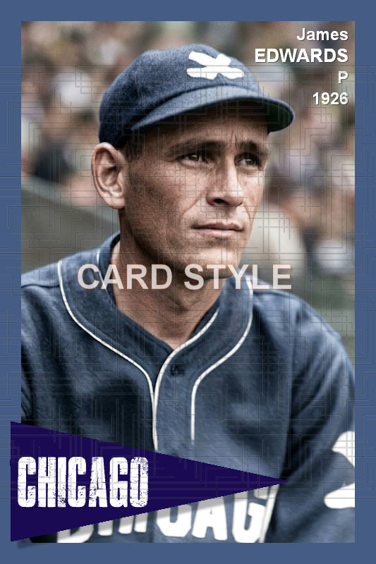 James Edwards - 1926 Chicago White Sox - choose a size & style