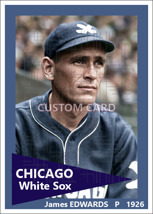 James Edwards - 1926 Chicago White Sox - choose a size & style