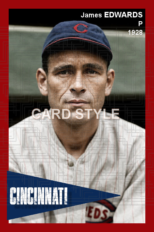 James Edwards - 1928 Cincinnati Reds - choose a size & style