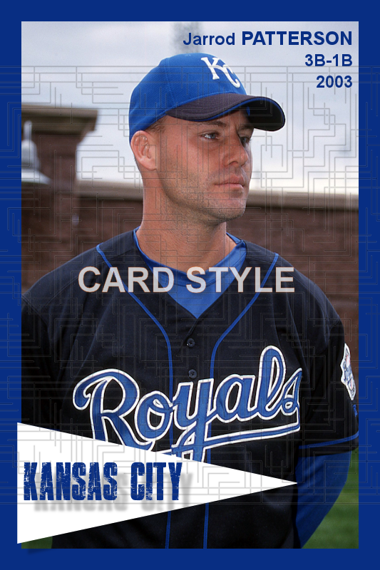 Jarrod Patterson - 2003 Kansas City Royals - choose a size & style