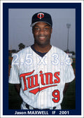 Jason Maxwell - 2001 Minnesota Twins - choose a size & style