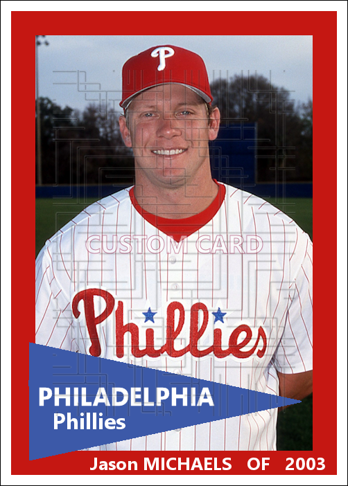 Jason Michaels - 2003 Philadelphia Phillies - choose a size & style