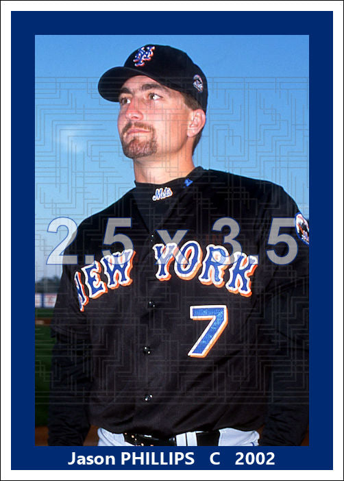 Jason Phillips - 2002 New York Mets - choose a size & style