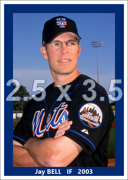 Jay Bell - 2003 New York Mets - choose a size & style