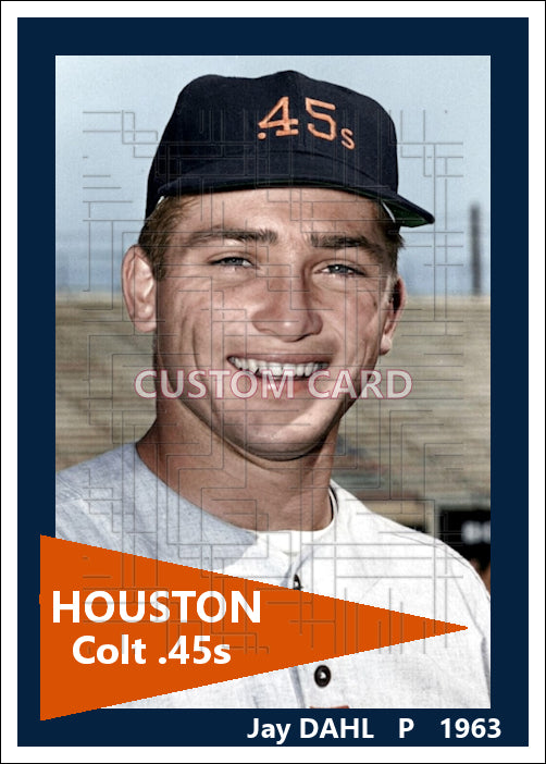 Jay Dahl - 1963 Houston Colt .45s - choose a size & style