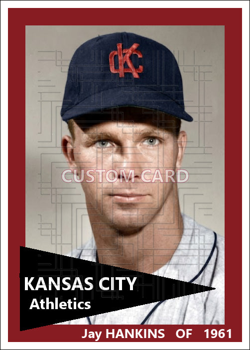 Jay Hankins - 1961 Kansas City Athletics - choose a size & style