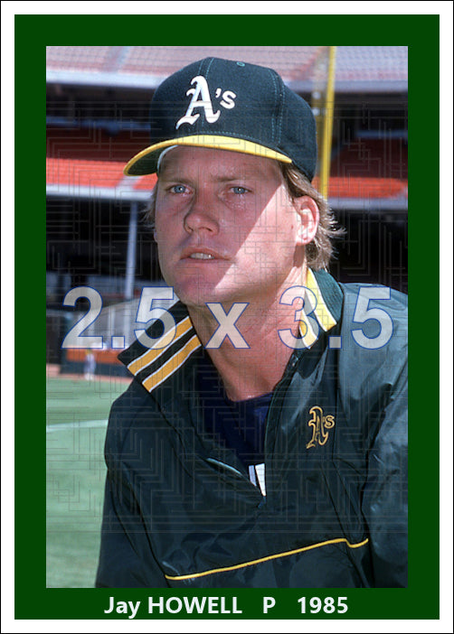Jay Howell - 1985 Oakland Athletics - choose a size & style