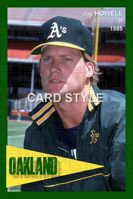 Jay Howell - 1985 Oakland Athletics - choose a size & style