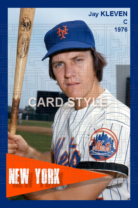 Jay Kleven - 1976 New York Mets - choose a size & style