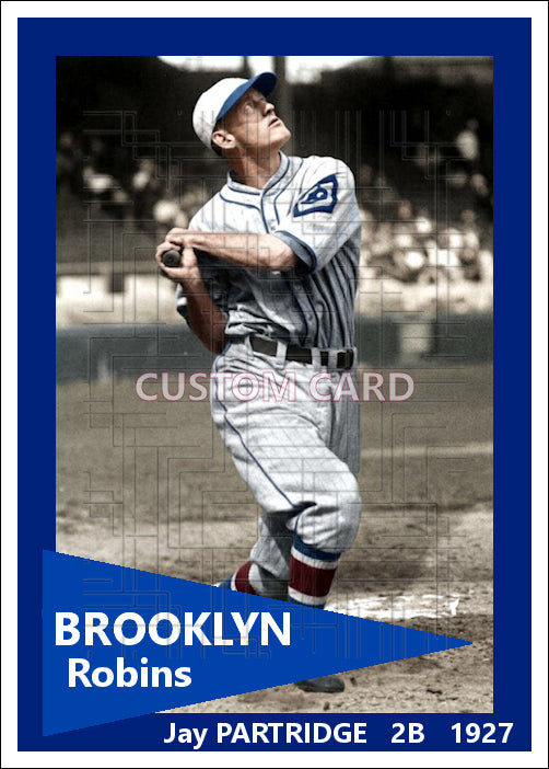 Jay Partridge - 1927 Brooklyn Robins - choose a size & style