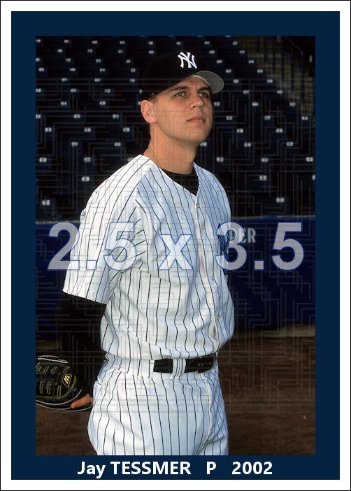 Jay Tessmer - 2002 New York Yankees- choose a size & style