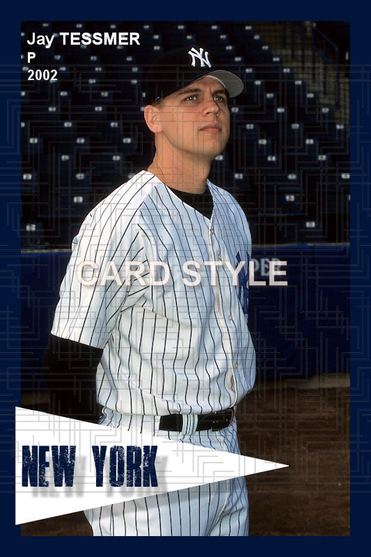Jay Tessmer - 2002 New York Yankees- choose a size & style