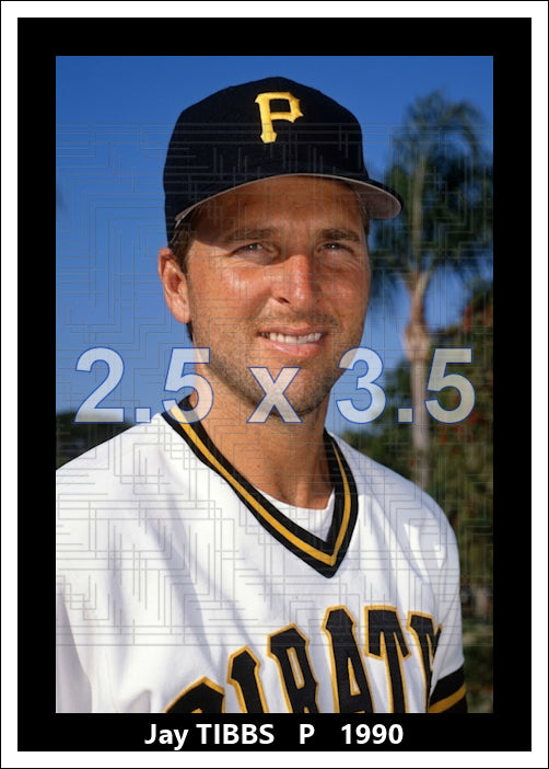 Jay Tibbs - 1990 Pittsburgh Pirates - choose a size & style