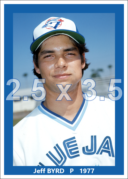 Jeff Byrd - 1977 Toronto Blue Jays - choose a size & style