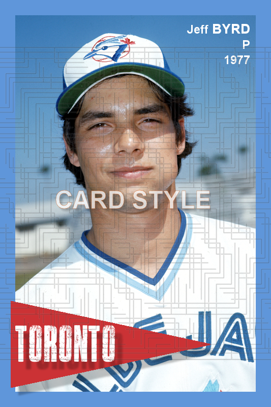Jeff Byrd - 1977 Toronto Blue Jays - choose a size & style