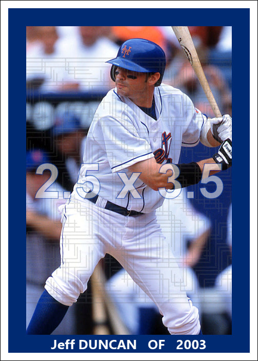 Jeff Duncan - 2003 New York Mets - choose a size & style