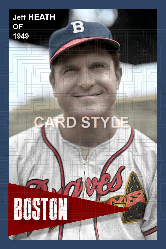 Jeff Heath - 1949 Boston Braves - choose a size & style