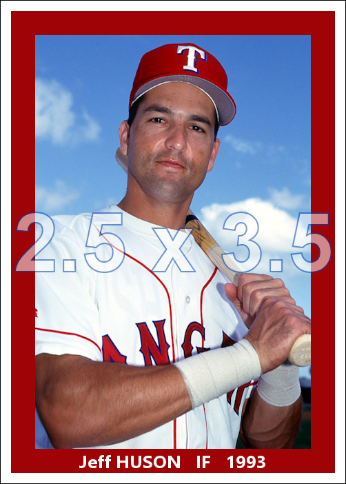 Jeff Huson - 1993 Texas Rangers - choose a size & style