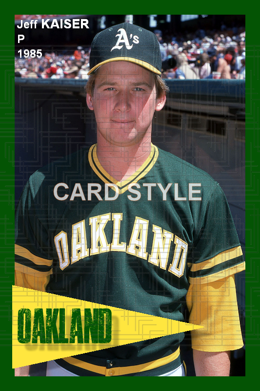 Jeff Kaiser - 1985 Oakland Athletics - choose a size & style