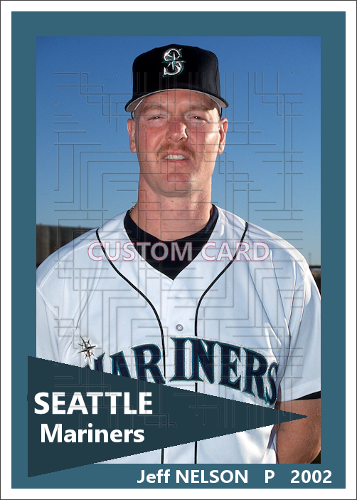 Jeff Nelson - 2002 Seattle Mariners - choose a size & style