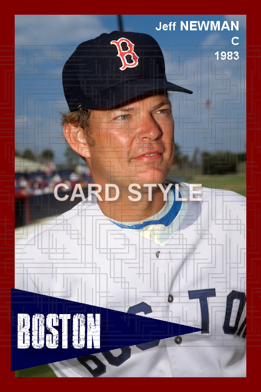 Jeff Newman - 1983 Boston Red Sox - choose a size & style