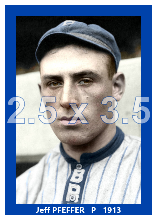 Jeff Pfeffer - 1913 Brooklyn Superbas - choose a size & style