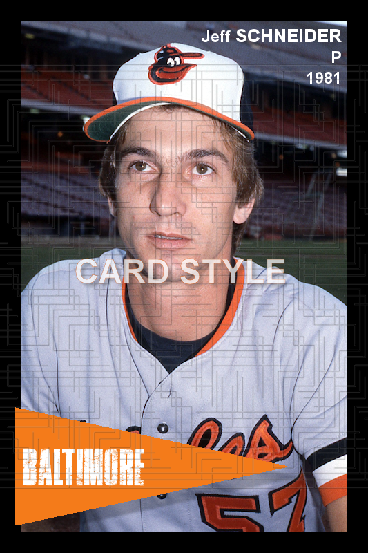 Jeff Schneider - 1981 Baltimore Orioles - choose a size & style