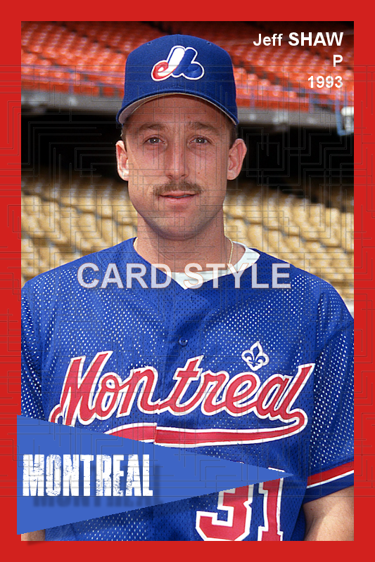 Jeff Shaw - 1993 Montreal Expos - choose a size & style