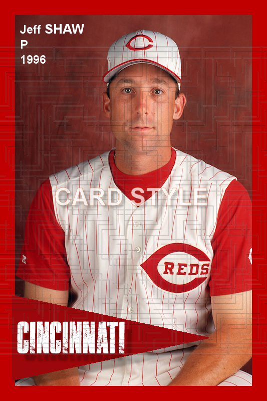 Jeff Shaw - 1996 Cincinnati Reds - choose a size & style