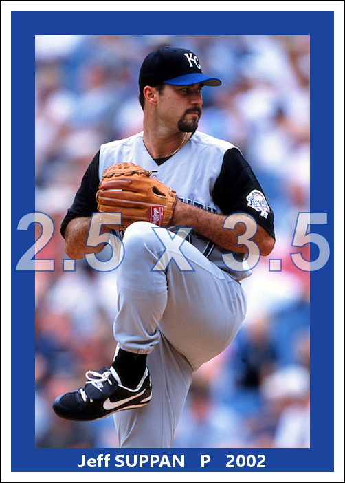 Jeff Suppan - 2002 Kansas City Royals - choose a size & style