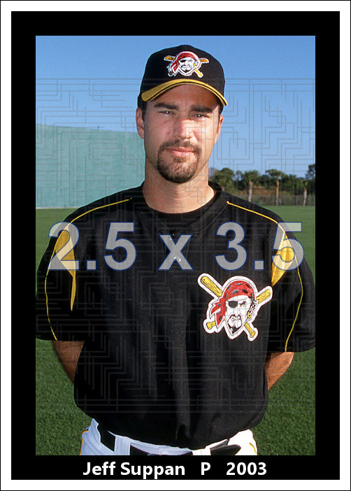 Jeff Suppan - 2003 Pittsburgh Pirates - choose a size & style