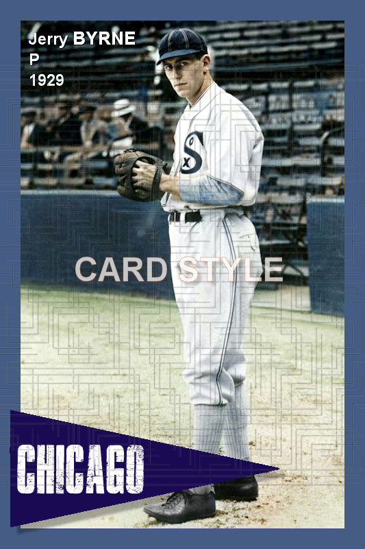 Jerry Byrne - 1929 Chicago White Sox - choose a size & style