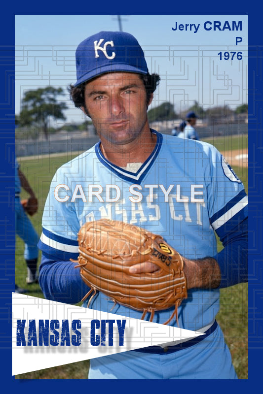 Jerry Cram - 1976 Kansas City Royals - choose a size & style