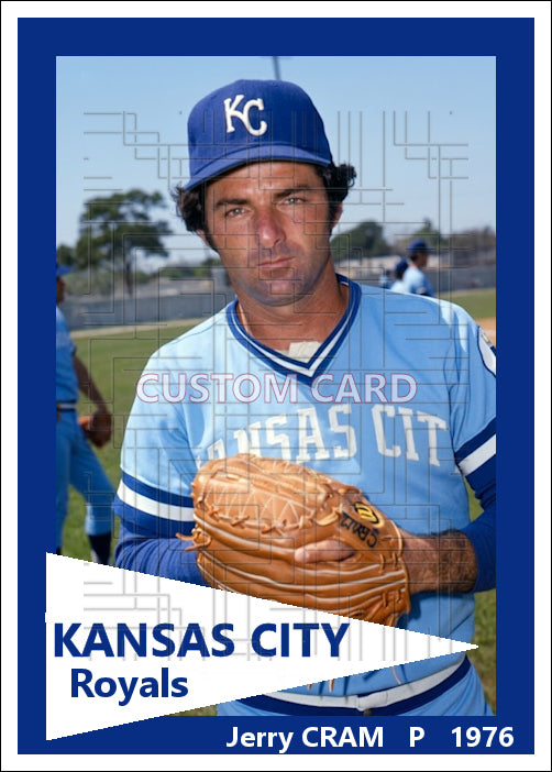Jerry Cram - 1976 Kansas City Royals - choose a size & style