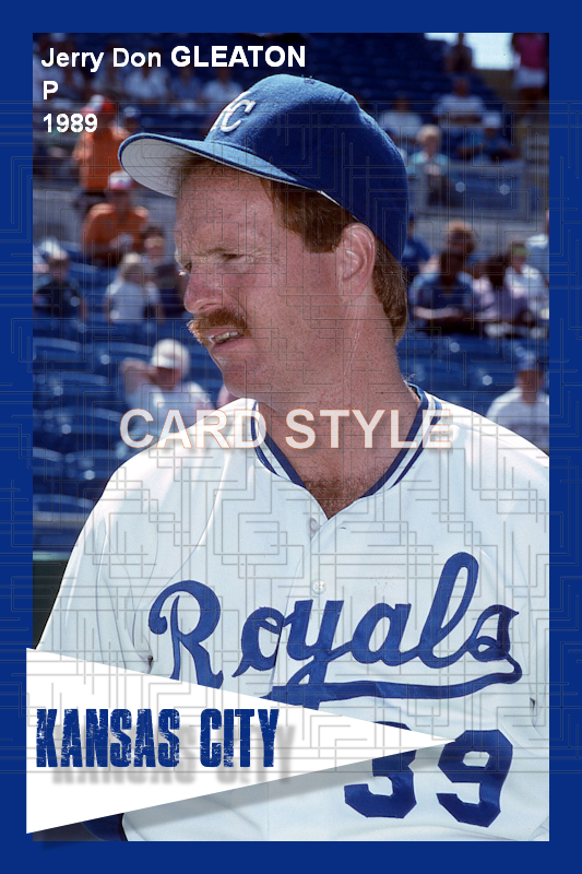 Jerry Don Gleaton - 1989 Kansas City Royals - choose a size & style
