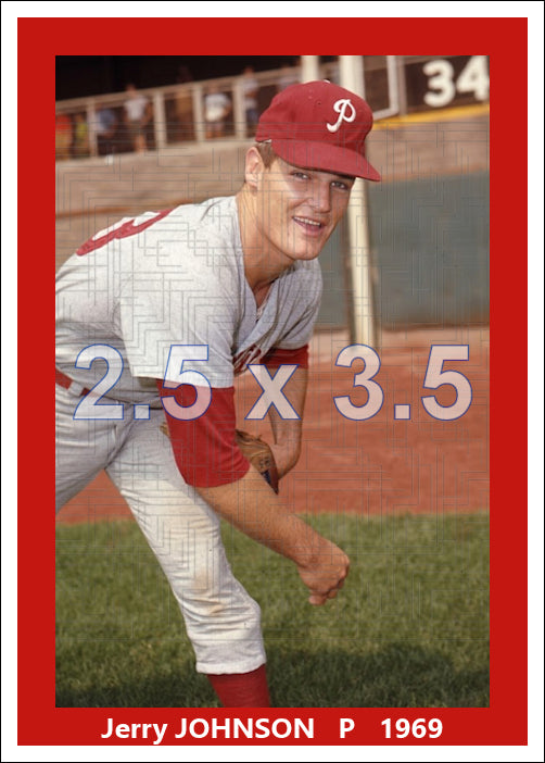 Jerry Johnson - 1969 Philadelphia Phillies - choose a size & style