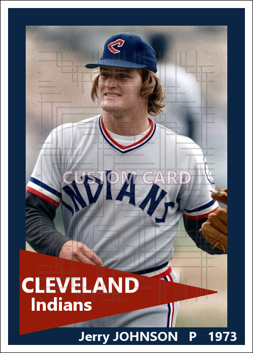 Jerry Johnson - 1973 Cleveland Indians - choose a size & style