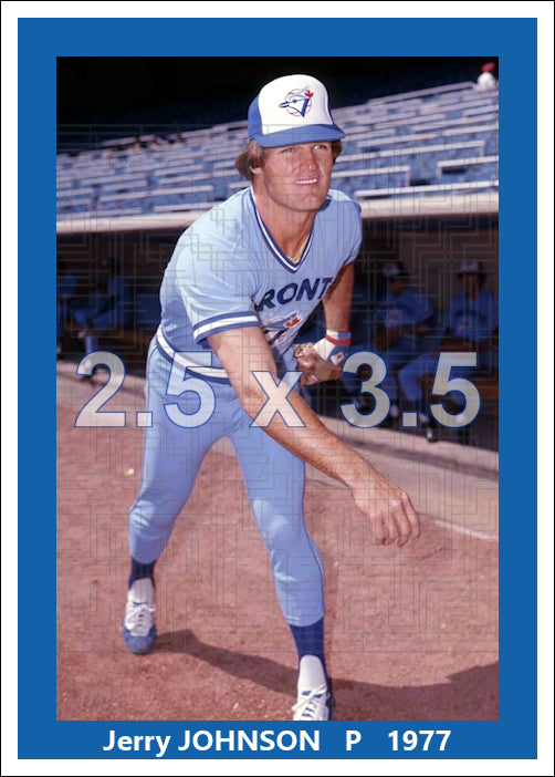 Jerry Johnson - 1977 Toronto Blue Jays - choose a size & style