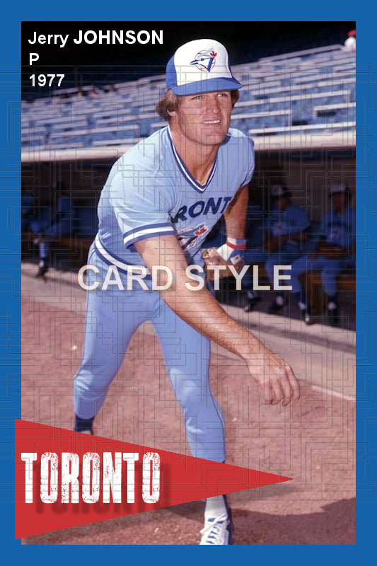 Jerry Johnson - 1977 Toronto Blue Jays - choose a size & style