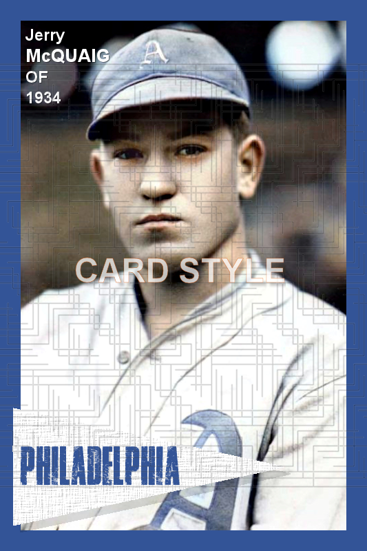 Jerry McQuaig - 1934 Philadelphia Athletics - choose a size & style