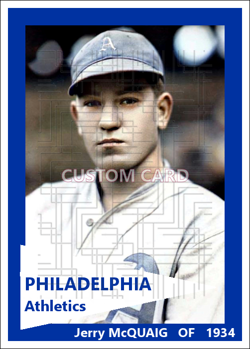 Jerry McQuaig - 1934 Philadelphia Athletics - choose a size & style